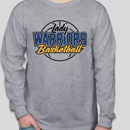 Lady Warriors Basketball Long Sleeve (YOUTH & ADULT) MULTIPLE COLORS