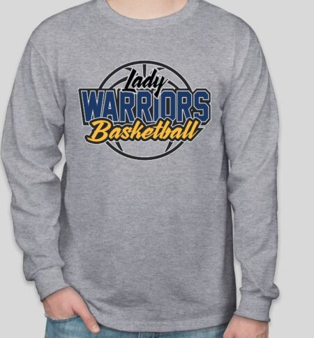 Lady Warriors Basketball Long Sleeve (YOUTH & ADULT) MULTIPLE COLORS